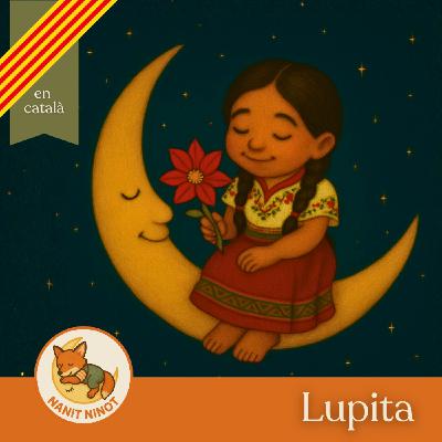 Lupita. La llegenda de la Flor de Nadal | Conte per dormir + respiració guiada Lupita. La llegenda de la Flor de Nadal | Conte per dormir + respiració guiada