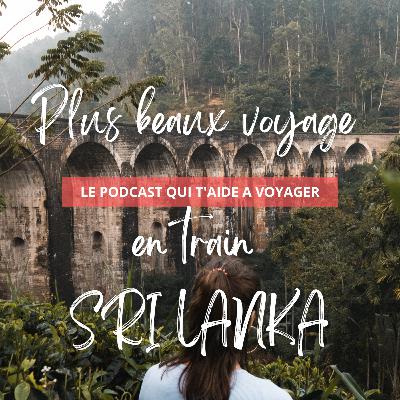 Voyage en train SRI LANKA : les plus beaux itinéraires Voyage en train SRI LANKA : les plus beaux itinéraires