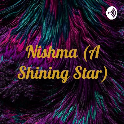 Nishma (A Shining Star) (Trailer)