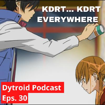KDRT... KDRT EVERYWHERE ft Suara Luntur| Dytroid Podcast Eps. 30 KDRT... KDRT EVERYWHERE ft Suara Luntur| Dytroid Podcast Eps. 30
