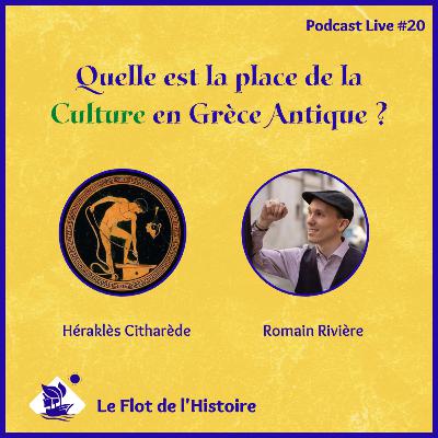Quelle Est La Place De La Culture En Grèce Antique Avec Héraklès Citharède ? - Podcast Live #20