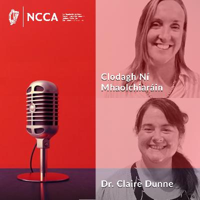 E9: An Ghaeilge agus Prionsabail na Foghlama, an Teagaisc, agus an Mheasúnaithe (Dr. Claire Dunne agus Clodagh Ní Mhaolchiaráin)