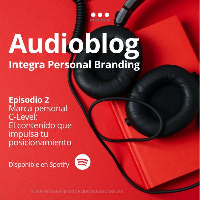 Marca personal C-Level: El contenido que Impulsa tu posicionamiento Marca personal C-Level: El contenido que Impulsa tu posicionamiento