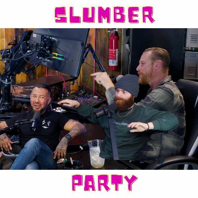 Burning Bridges and Naming Names | Slumber Party Podcast | Episode 2