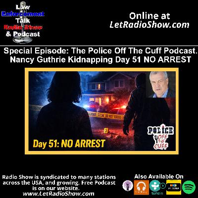 Special Episode: The Police Off The Cuff Podcast.