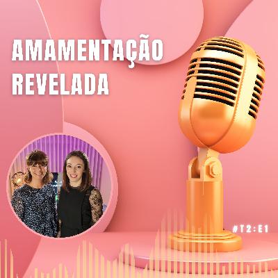 Mães, Preparem-se: Amamentação Revelada