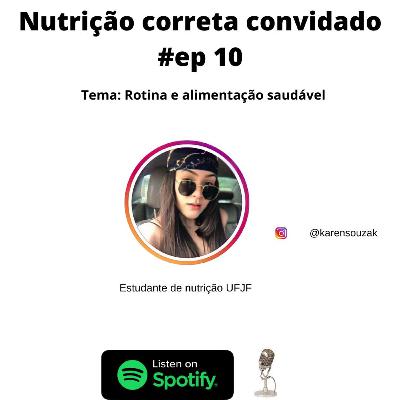 TEMA: Rotina e alimentação saudável #ep10 TEMA: Rotina e alimentação saudável #ep10