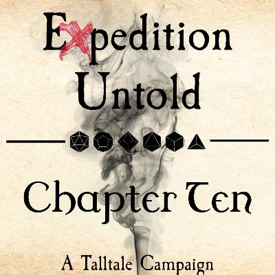 Expedition Untold Ch. 10 - "A Wild Twist" Expedition Untold Ch. 10 - "A Wild Twist"