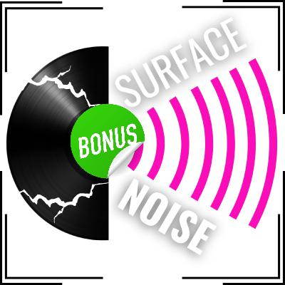 Surface Noise | Bonus Track: How Would You Grade This?