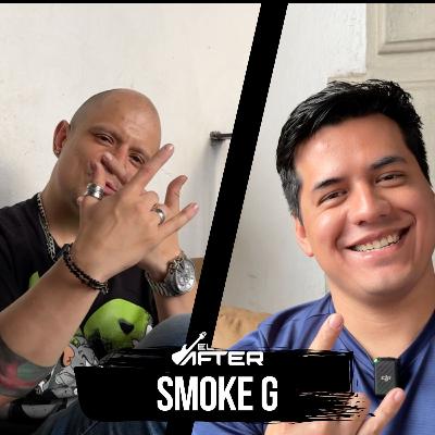 SMOKE G | DONDE EL HUMO Y LOS COLORES SE MEZCLAN - El After #102