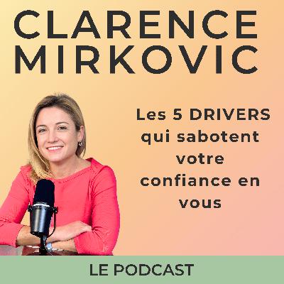Les 5 Drivers qui vous gouvernent et sabotent votre confiance en soi