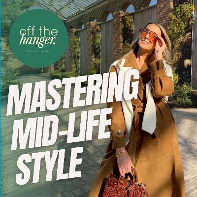 Midlife Style, Bold Moves & Fashion Fails with Helen Hope