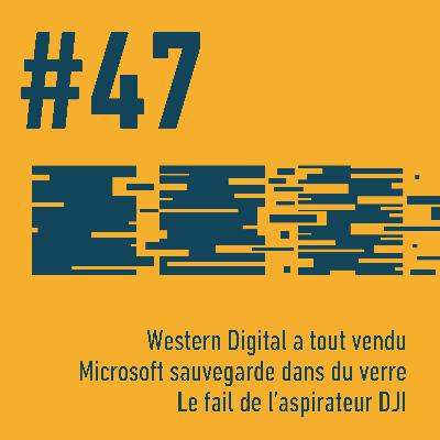 💾 Western Digital a tout vendu | 🧪 Microsoft sauvegarde dans du verre | 🤖 Le fail de l’aspirateur DJI  | Trois Trucs Tech #47
