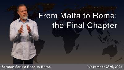From Malta to Rome: the Final Chapter