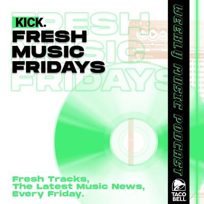 Fresh Music Friday: S2 Ep 25 Fresh Music Friday: S2 Ep 25