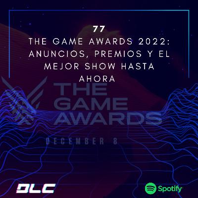 77: The Game Awards 2022