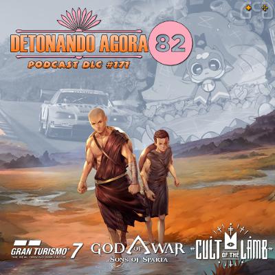 DLC #171: Detonando Agora! 82