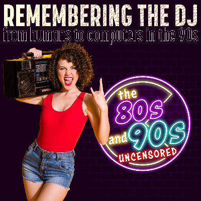 Remembering The DJ: From Humans to Computers in the 90s Remembering The DJ: From Humans to Computers in the 90s