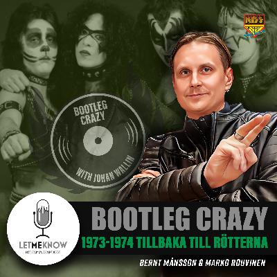 Bootleg Crazy:1973-1974 tillbaka till rötterna Bootleg Crazy:1973-1974 tillbaka till rötterna