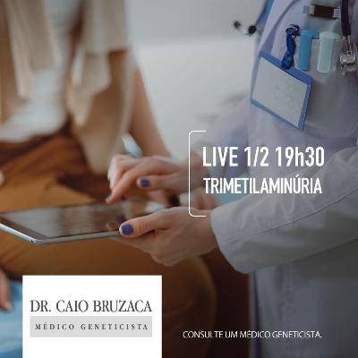 Live 35: Tenho cheiro muito forte, odor de cheiro de peixe podre, pode ser Trimetilaminuria