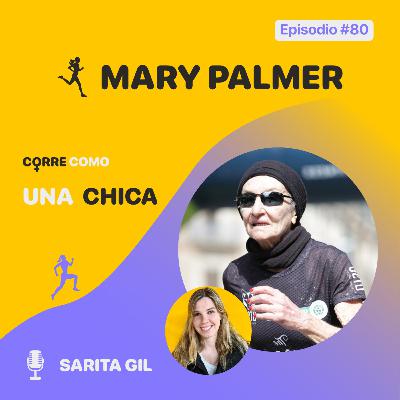 Episodio #80 - Mary Palmer: "Deporte y docencia"