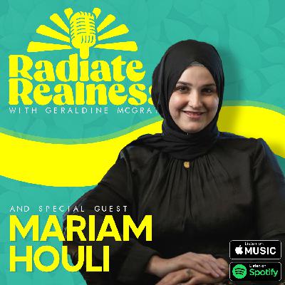 Radiate Realness with Mariam Houli