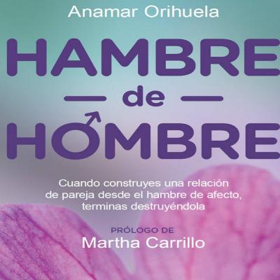 Hambre de Hombre Cap. 1 de Anamar Orihuela