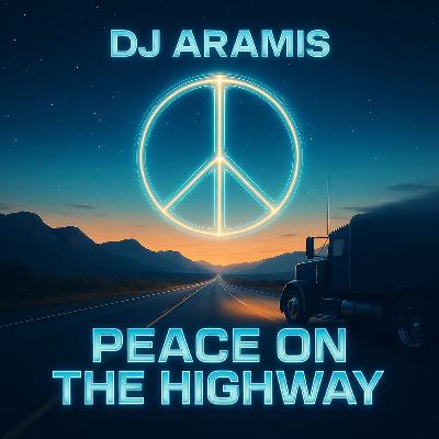 Peace on the Highway (Extended)