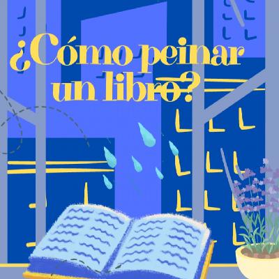 Cuentos para Imaginar| ¿Cómo peinar un libro?