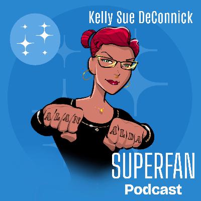 Superfan Podcast Ep. 03: Kelly Sue DeConnick on Alan Alda