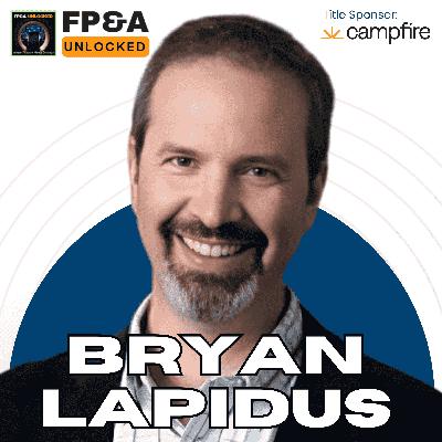 How FP&A Professionals Can Evolve Beyond Reporting and Become Strategic Partners with Bryan Lapidus How FP&A Professionals Can Evolve Beyond Reporting and Become Strategic Partners with Bryan Lapidus