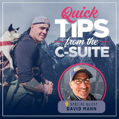 Navigating Growth and Culture: Quick Tips from a Transformational HR Executive, David Mann Navigating Growth and Culture: Quick Tips from a Transformational HR Executive, David Mann