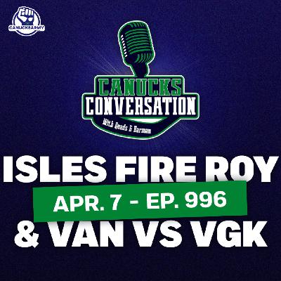 Apr. 7: Isles fire Roy, Canucks host Vegas ft. Jeff Paterson (ep. 996) Apr. 7: Isles fire Roy, Canucks host Vegas ft. Jeff Paterson (ep. 996)