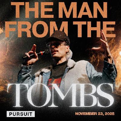 The Man from the Tombs | 11.23.25 | The Pursuit | Russell Johnson