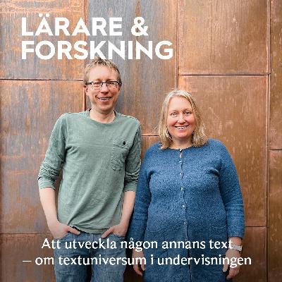 17. Att utveckla någon annans text – om textuniversum i undervisningen