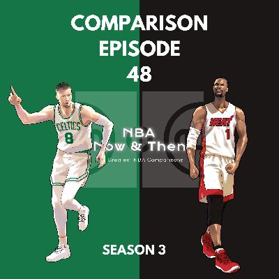 S3.E48 | Kristaps Porzingis & Chris Bosh