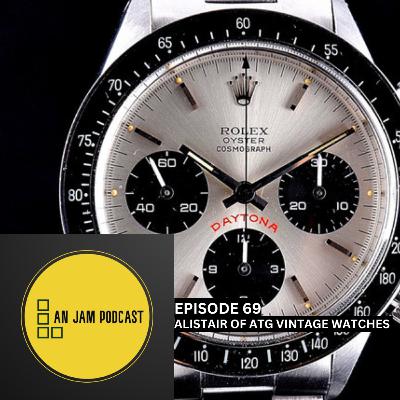 Ep 69 - Alistair of ATG Vintage Watches