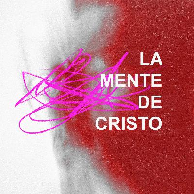 LA MENTE DE CRISTO