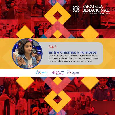 EBCC | Entre chismes y rumores