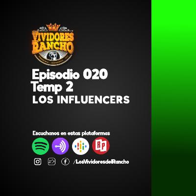 Los Vividores del Rancho LOS INFLUENCERS Episodio 20, Temp 02