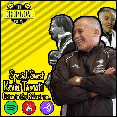 The Drop Goal Podcast Episode 11: Kevin Tamati Interview