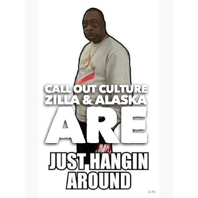 Zilla and Alaska Are Just Hanging Around