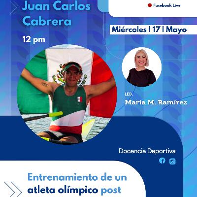 Entrevista Juan Carlos Cabrera entrenamiento de un atleta Olímpico  post periodo de competencia.