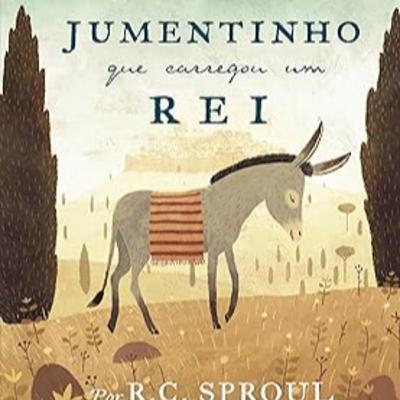 O Jumentinho que carregou um Rei