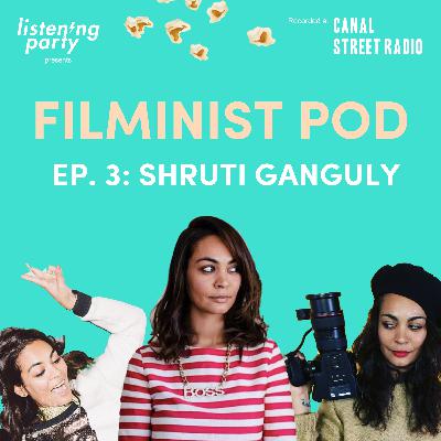 Ep. 3 Shruti Ganguly Ep. 3 Shruti Ganguly