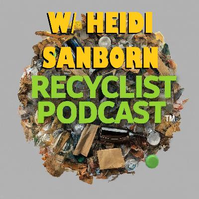 Recyclist News: The Fight for EPR w/ Heidi Sanborn Recyclist News: The Fight for EPR w/ Heidi Sanborn