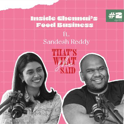 Inside Chennai's food business ft. Sandesh Reddy