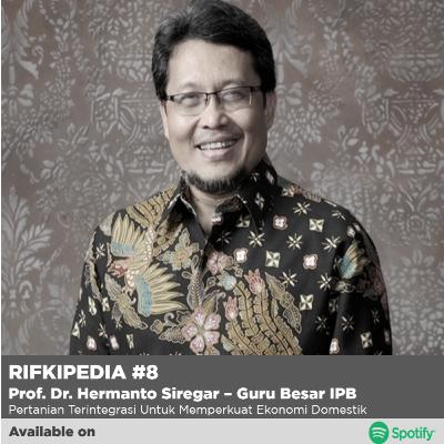 Rifkipedia #8 Guru Besar IPB | Prof Dr Hermanto Siregar