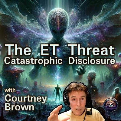 TPG 01.12 The ET Threat with Dr Courtney Brown TPG 01.12 The ET Threat with Dr Courtney Brown