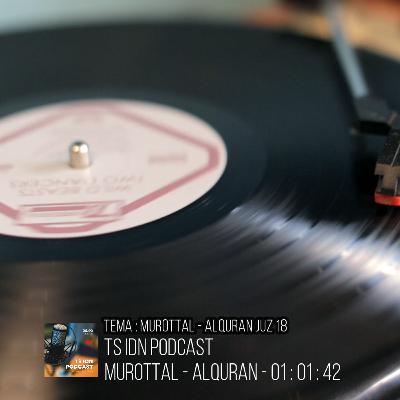 PODCAST | MUROTTAL AL-QURAN JUZ 18